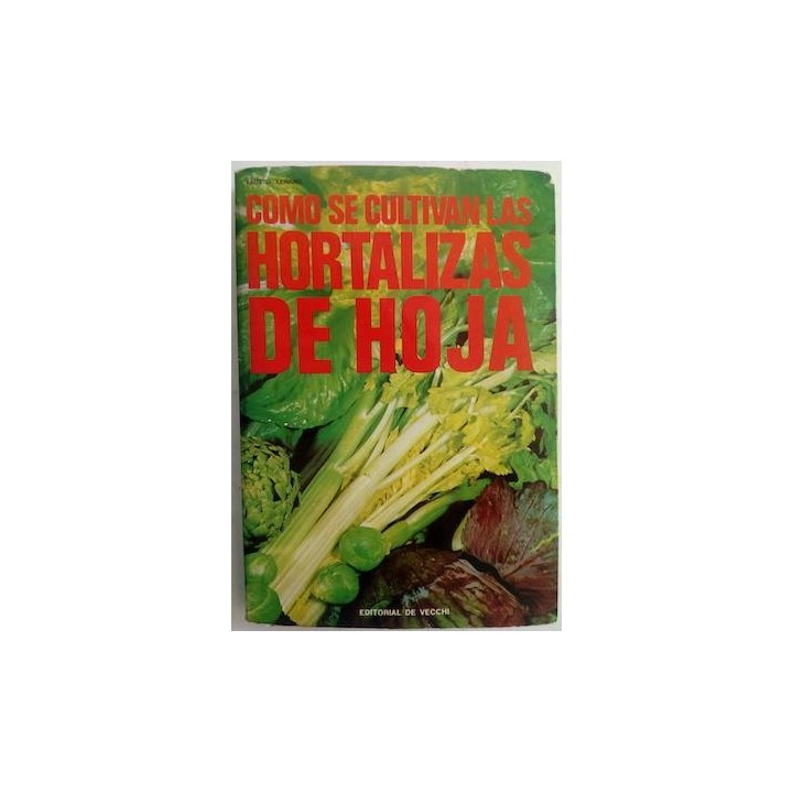 Cómo se cultivan hortalizas de hoja